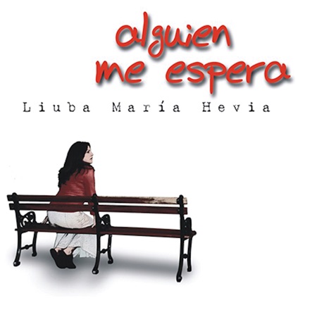 Alguien me espera (Liuba María Hevia) [2008]