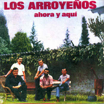 Ahora y aquí (Los Arroyeños) [1973]