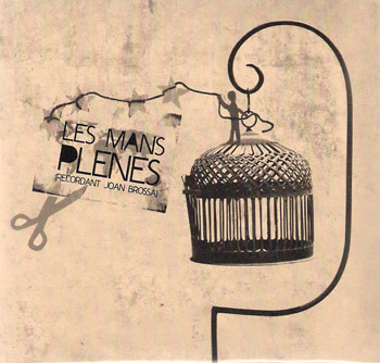 Les mans plenes (Recordant Joan Brossa) (Obra col·lectiva) [2009]