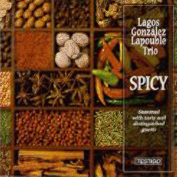 Spicy (Lagos - González - Lapouble Trío) [1998]