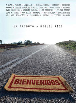 Bienvenidos. Un tributo a Miguel Ríos (Obra colectiva) [2009]