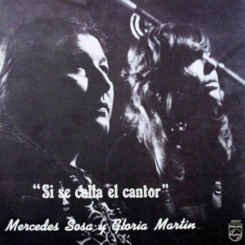 Si se calla el cantor (Mercedes Sosa y Gloria Martín) [1983]