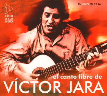 El canto libre de Víctor Jara (Víctor Jara) [2009]