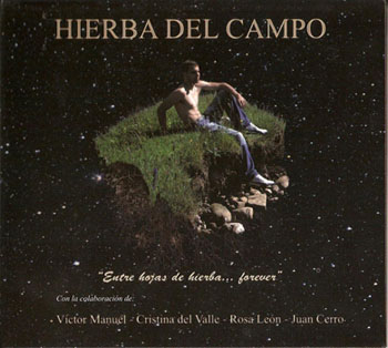 Entre hojas de hierba... forever (Hierba del Campo) [2009]