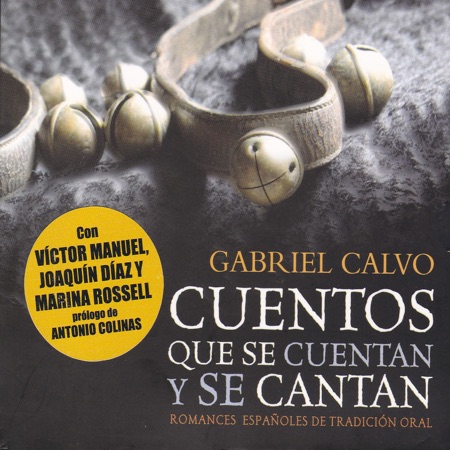Cuentos que se cuentan y se cantan (Gabriel Calvo) [2009]