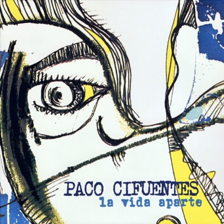 La vida aparte (Paco Cifuentes) [2009]