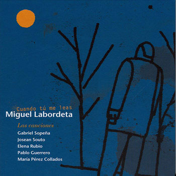 Cuando tú me leas. Miguel Labordeta (Obra colectiva) [2006]