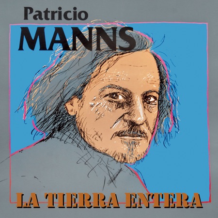 La tierra entera (Patricio Manns) [2010]