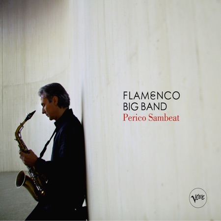 Flamenco Big Band (Perico Sambeat) [2008]