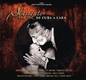 Solamente una vez. De Cuba a Lara (Obra colectiva) [2010]