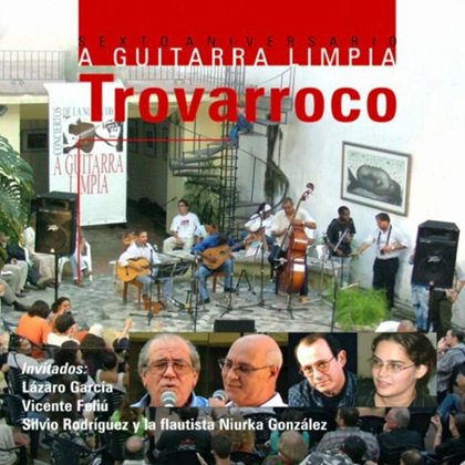 A guitarra limpia (sexto aniversario) (Trovarroco) [2004]