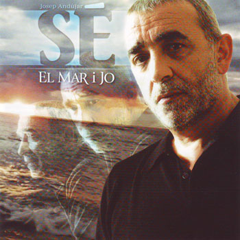 El mar i jo (Josep Andújar "Sé") [2008]