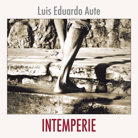 Intemperie (Luis Eduardo Aute) [2010]