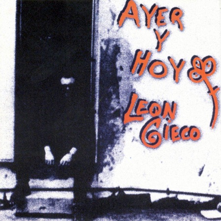 Ayer y hoy (León Gieco) [1989]