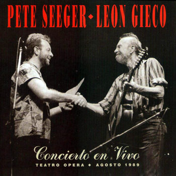 Concierto en vivo (Pete Seeger y León Gieco) [1990]