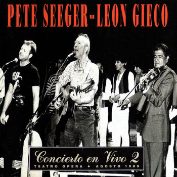 Concierto en vivo 2 (Pete Seeger y León Gieco) [1990]