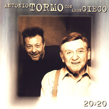 20 y 20 (Antonio Tormo con León Gieco) [1997]