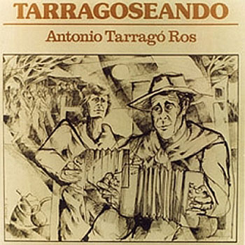 Tarragoseando (Antonio Tarrragó Ros) [1981]