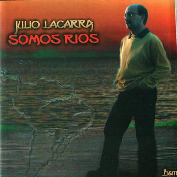 Somos ríos (Julio Lacarra) [1998]