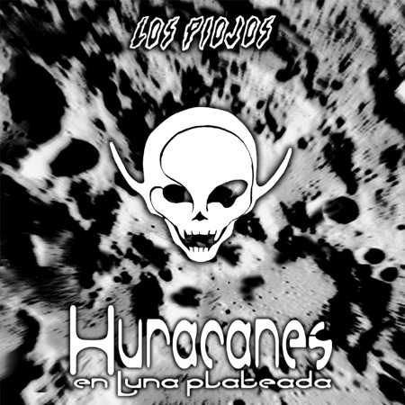 Huracanes en Luna plateada (Los piojos) [2002]