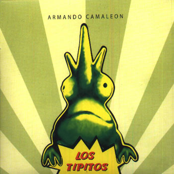 Armando Camaleón (Los Tipitos) [2004]