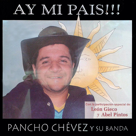 ¡Ay, mi país! (Pancho Chévez y su banda) [2005]