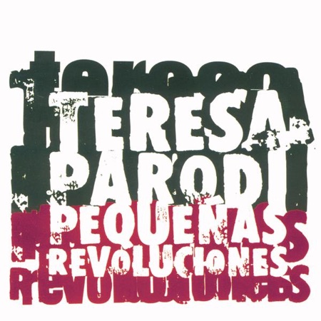 Pequeñas revoluciones (Teresa Parodi) [2005]