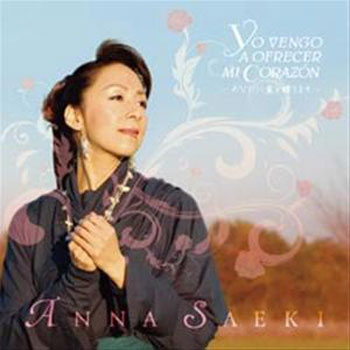 Yo vengo a ofrecer mi corazón (Anna Saeki) [2009]