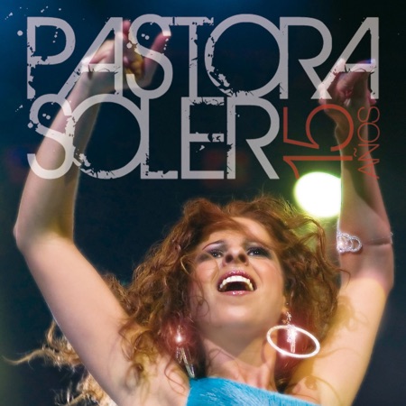 15 años (Pastora Soler) [2010]