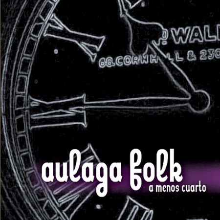 A menos cuarto (Aulaga Folk) [2011]