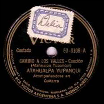 Camino a los valles (Atahualpa Yupanqui) [1942]