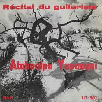 Récital du guitariste Atahualpa Yupanqui (Atahualpa Yupanqui) [1954]