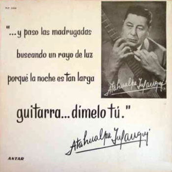 Guitarra… dímelo tú (Atahualpa Yupanqui) [1957]