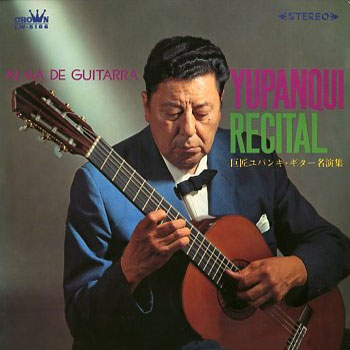 Alma de guitarra - Yupanqui recital (Atahualpa Yupanqui) [1967]