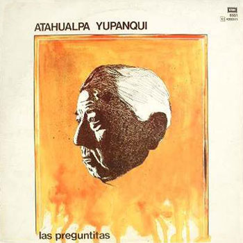 Las preguntitas (Atahualpa Yupanqui) [1983]