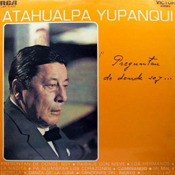 Preguntan de donde soy (Atahualpa Yupanqui) [1969]