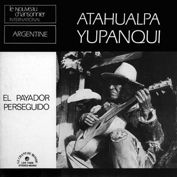 El payador perseguido (Atahualpa Yupanqui) [1973]