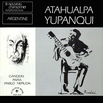 Canción para Pablo Neruda (Atahualpa Yupanqui) [1974]