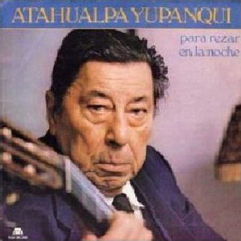 Para rezar en la noche (Atahualpa Yupanqui) [1985]