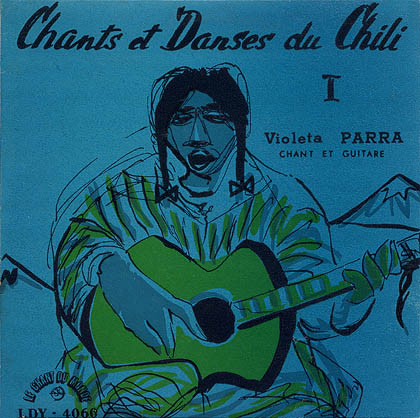 Chants et danses du Chili I (EP) (Violeta Parra) [1956]