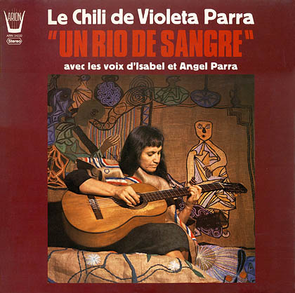 Un río de sangre (Violeta Parra – Isabel y Ángel Parra) [1974]