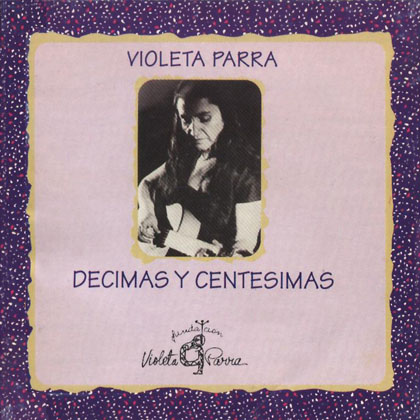 Décimas y centésimas (Violeta Parra) [1993]