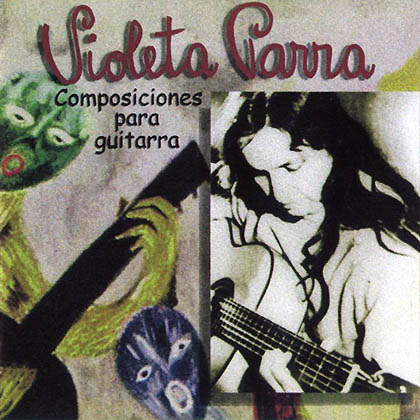 Composiciones para guitarra (Violeta Parra) [1999]