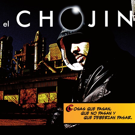 Cosas que pasan, que no pasan y que deberían pasar (El Chojín) [2009]