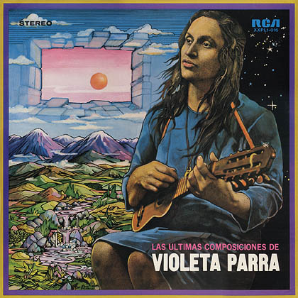 Las últimas composiciones de Violeta Parra (Violeta Parra) [1974]