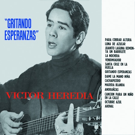 Gritando esperanzas (Víctor Heredia) [1968]