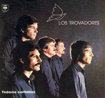 Todavía cantamos (Los Trovadores) [1982]