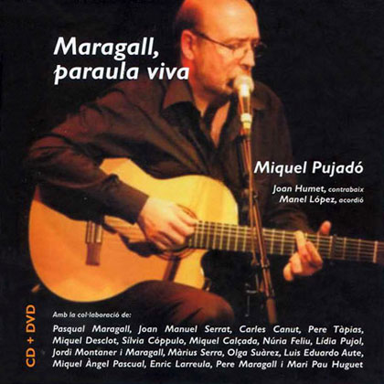 Maragall, paraula viva (Miquel Pujadó) [2011]