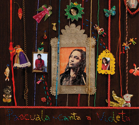 Pascuala canta a Violeta (Pascuala Ilabaca) [2008]