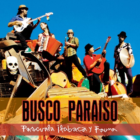 Busco Paraíso (Pascuala Ilabaca) [2012]